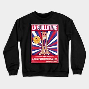 FRENCH GUILLOTINE Crewneck Sweatshirt